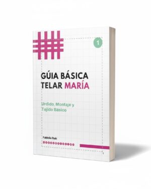 Guía Básica Telar María número 1