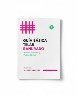 Guia Básica Telar Ranurado